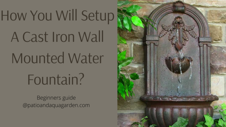 How you will set up a cast iron wall mounted water fountain?